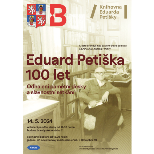 100 LET EDUARDA PETIŠKY - Odhalení pamětní desky a slavnostní setkání