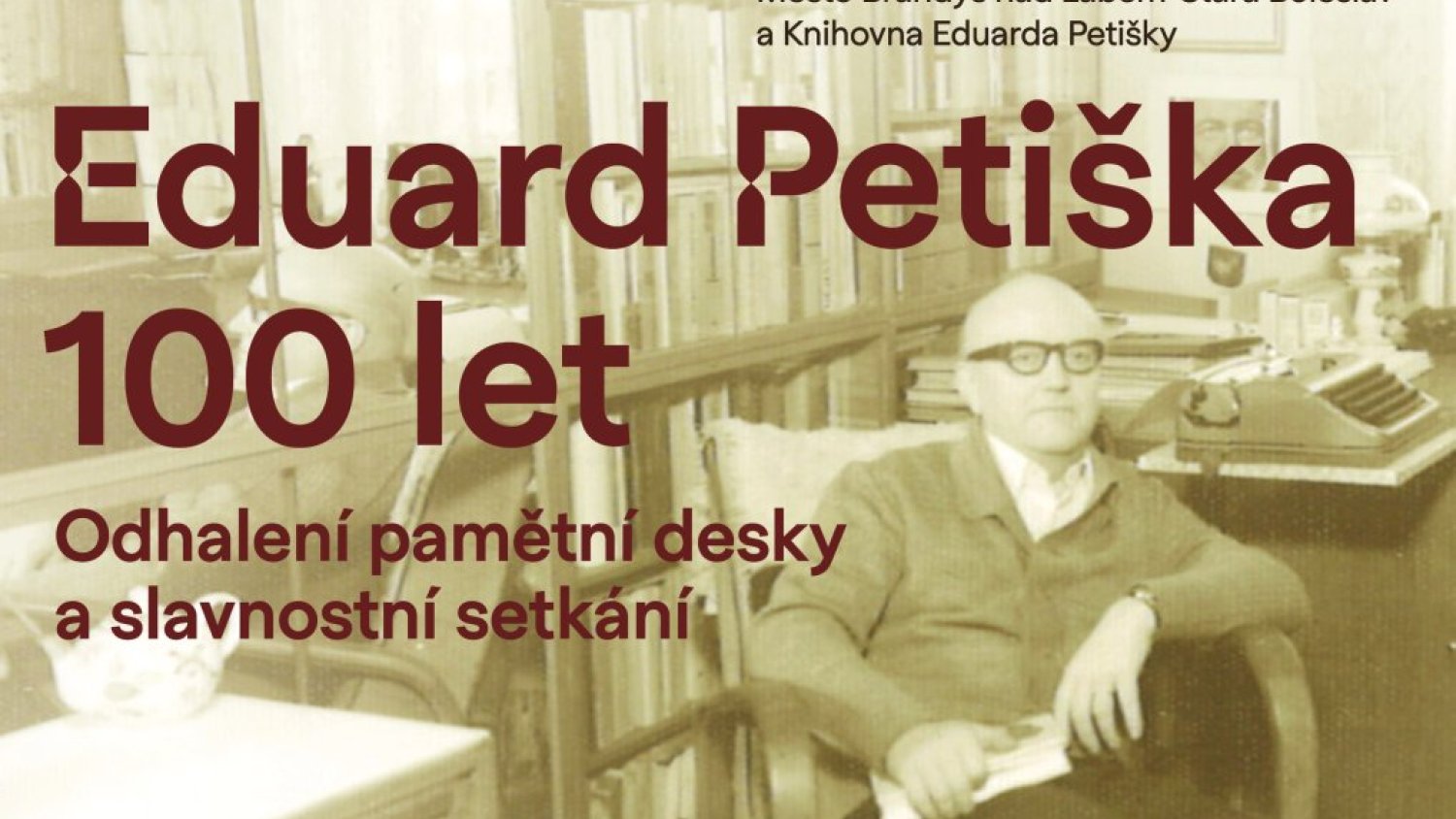 100 let Eduarda Petišky - Odhalení pamětní desky a slavnostní setkání