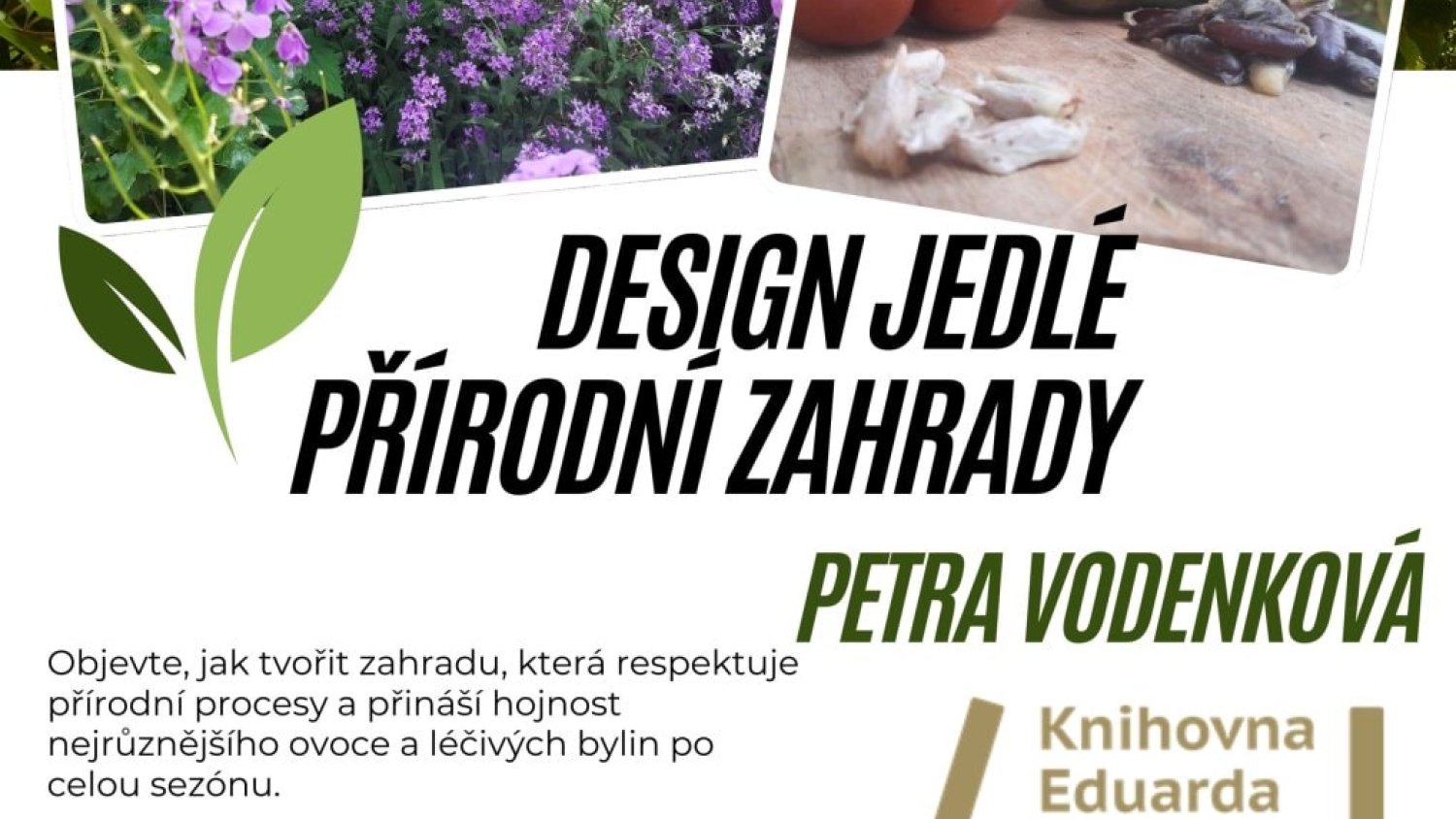 Design jedlé přírodní zahrady - 26. února 2025 od 18 hodin